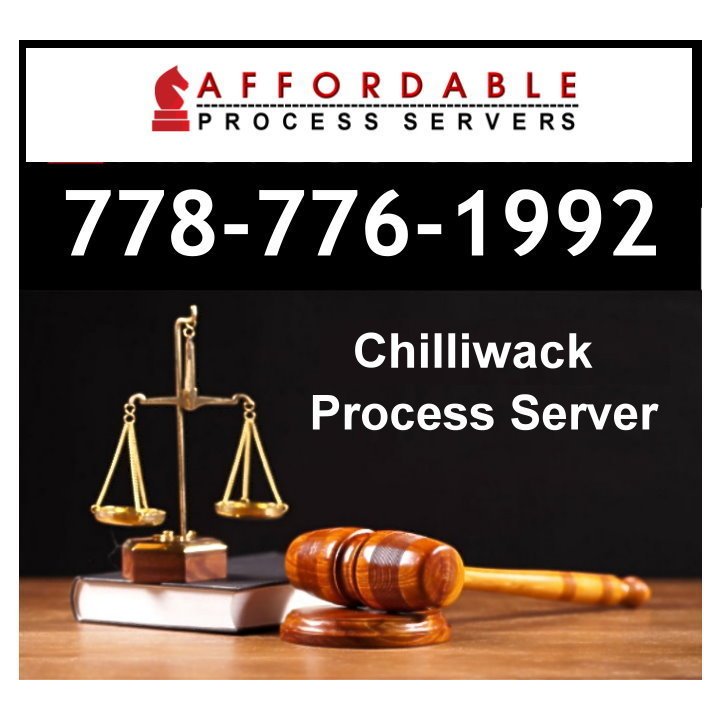 Chilliwack Process Server - Process Server Chilliwack